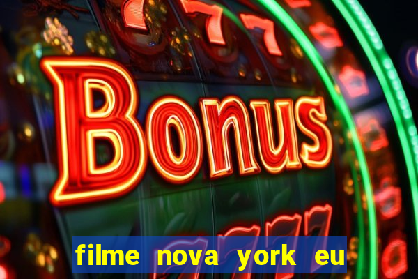 filme nova york eu te amo